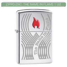 ZIPPO ENC. THE NAME IN FLAME 1 Ud. 60001859
